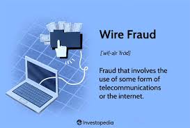 Wire Fraud